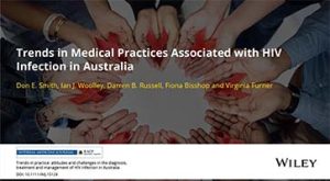 Medical experts discuss Trends in Medical Practices Associated with HIV Infection in Australia